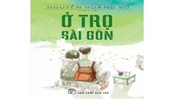 Truyện vừa: Ở trọ Sài Gòn (Nguyễn Hoàng Vũ) - Phần 1