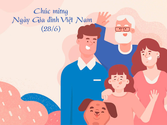 95 lời chúc Ngày Gia đình Việt Nam ý nghĩa nhất 12